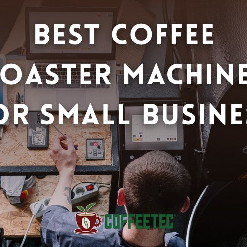 Best-Coffee Roaster Machines for Small Business