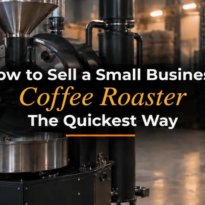 Sell a Small Business Coffee Roaster
