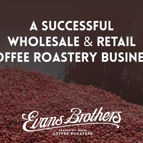 Roastery Success Story: Evans Brothers Coffee Roastery