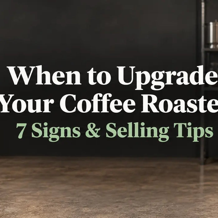 When to Upgrade Your Coffee Roaster