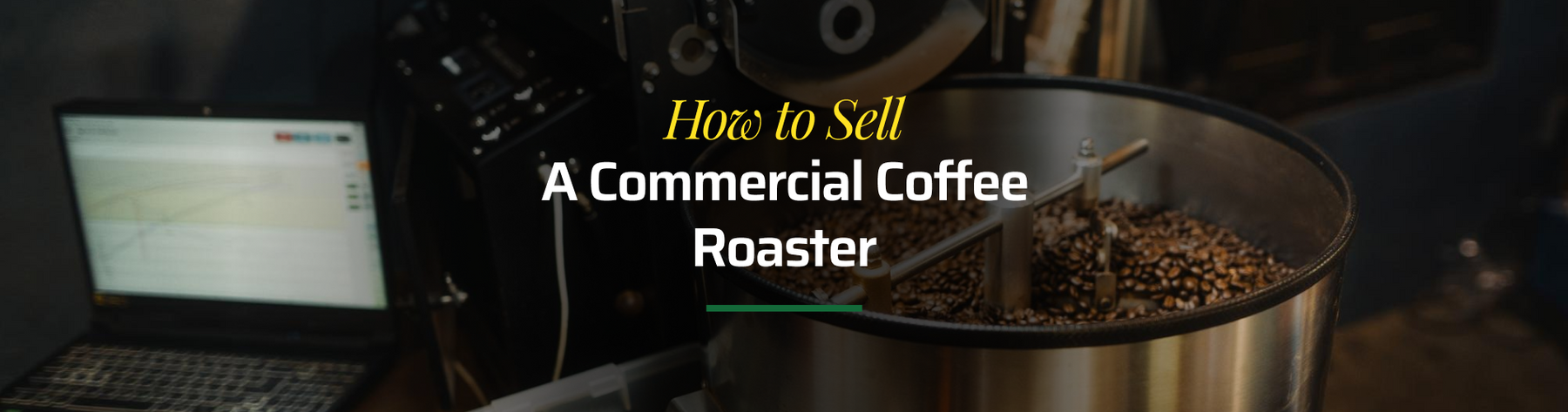 How to Sell a Commercial Coffee Roaster in Just 5 Steps